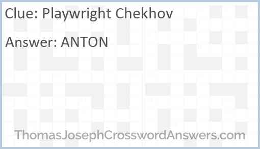 Playwright Chekhov Answer