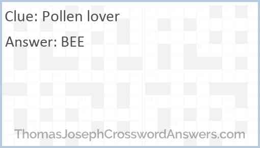 Pollen lover Answer
