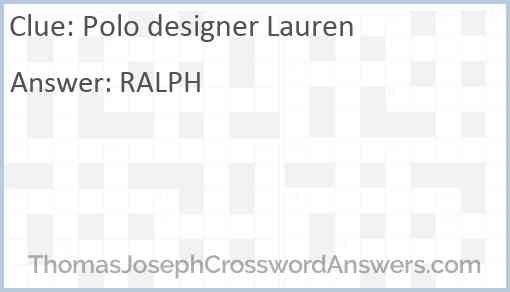 Polo designer Lauren Answer