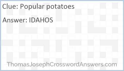 Popular potatoes Answer
