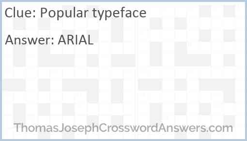 Popular typeface Answer