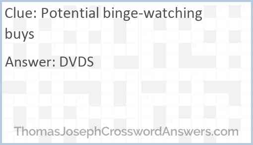 Potential binge-watching buys Answer