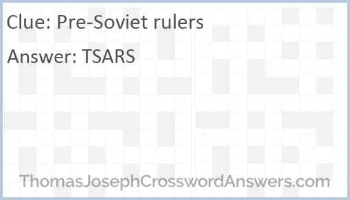 Pre-Soviet rulers Answer