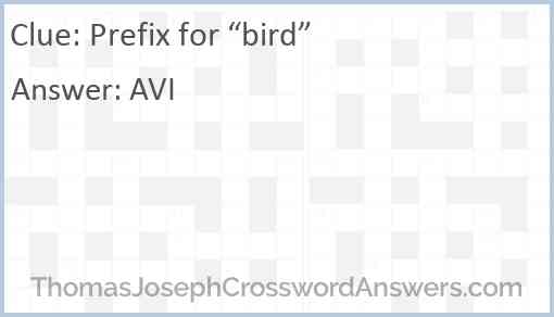 Prefix for “bird” Answer