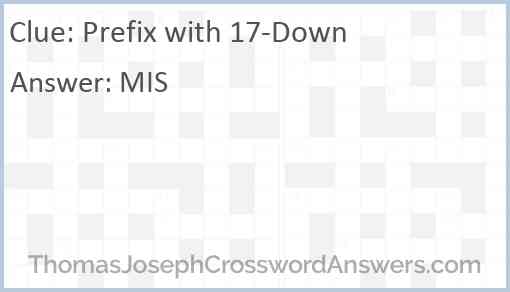 Prefix with 17-Down Answer