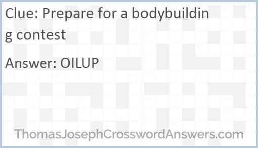 Prepare for a bodybuilding contest Answer