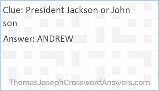 President Jackson or Johnson Answer