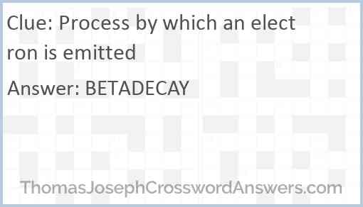 Process by which an electron is emitted Answer