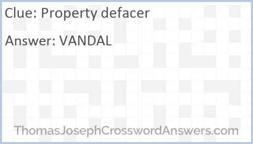 Property defacer Answer