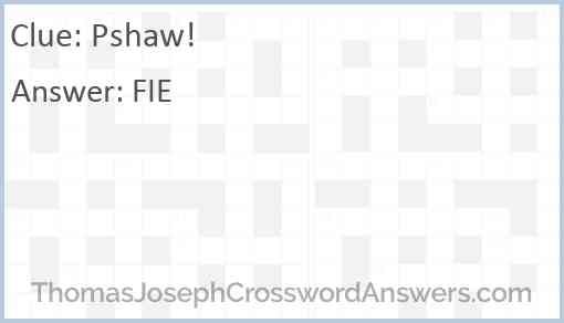 “Pshaw!” Answer