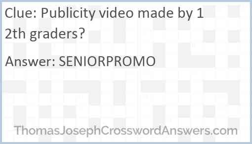 Publicity video made by 12th graders? Answer