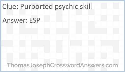 Purported psychic skill Answer