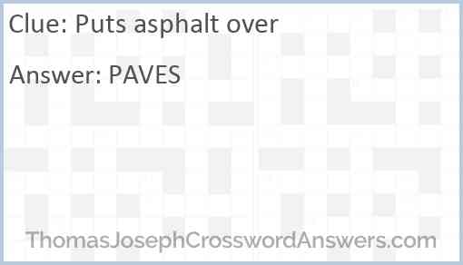 Puts asphalt over Answer