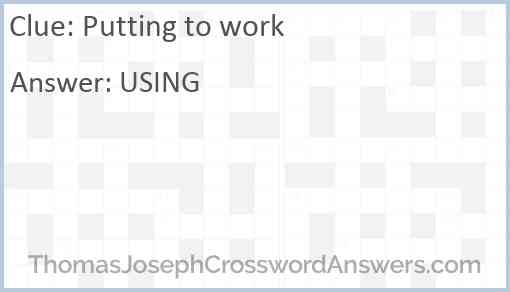 Putting to work Answer