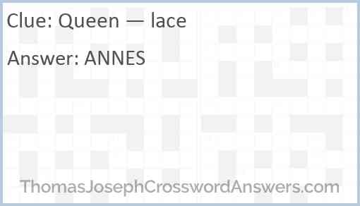 Queen — lace Answer