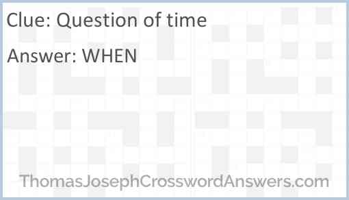Question of time Answer