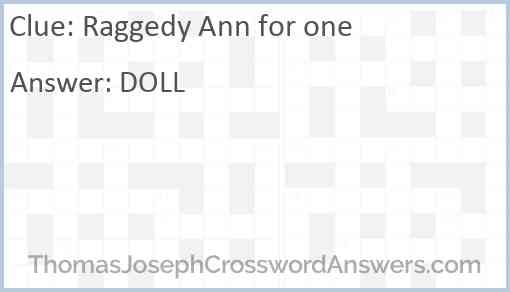 Raggedy Ann for one Answer