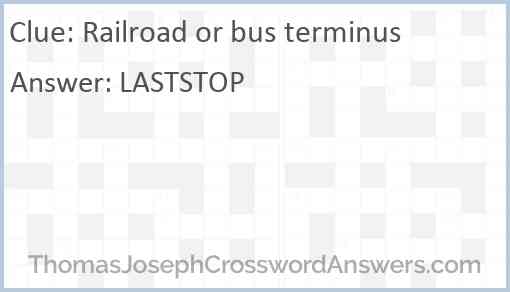 Railroad or bus terminus Answer