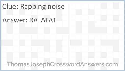 Rapping noise Answer