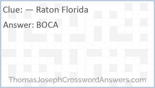— Raton Florida Answer