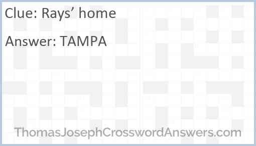 Rays’ home Answer