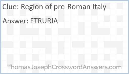 Region of pre-Roman Italy Answer