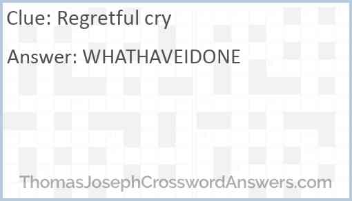 Regretful cry Answer