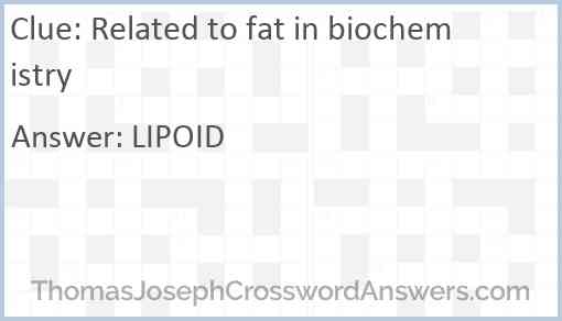 Related to fat in biochemistry Answer
