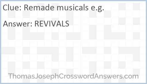 Remade musicals e.g. Answer