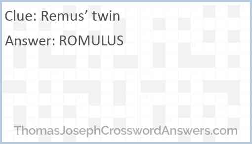 Remus’ twin Answer