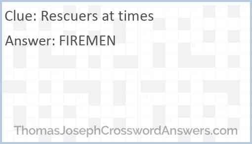 Rescuers at times Answer