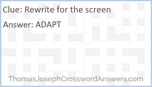 Rewrite for the screen Answer