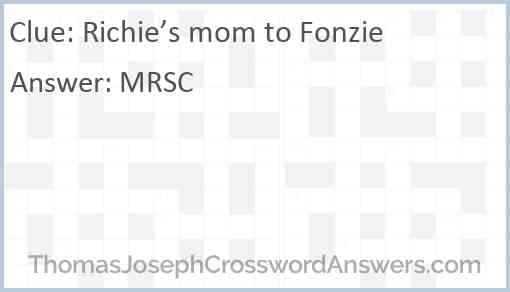 Richie’s mom to Fonzie Answer