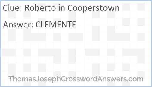 Roberto in Cooperstown Answer