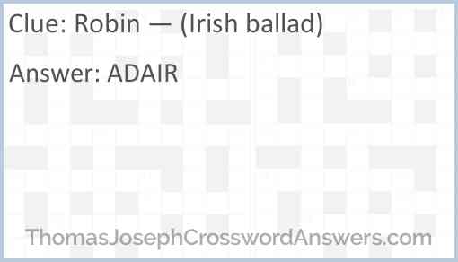 Robin — (Irish ballad) Answer