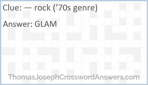— rock (’70s genre) Answer
