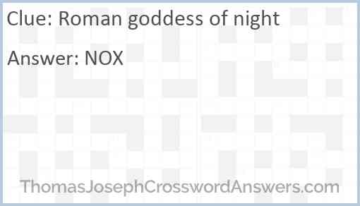 Roman goddess of night Answer