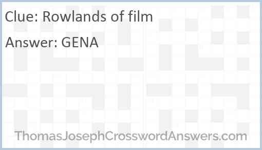 Rowlands of film Answer