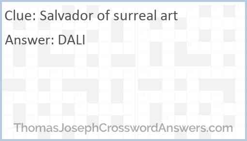 Salvador of surreal art Answer