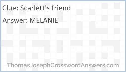 Scarlett's friend Answer