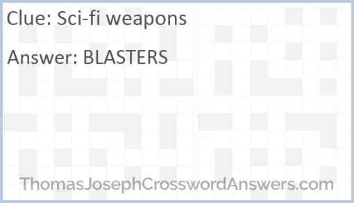 Sci-fi weapons Answer