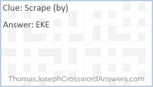 Scrape (by) Answer