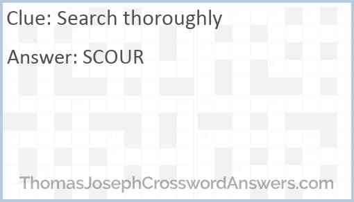 Search thoroughly Answer