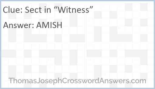 Sect in “Witness” Answer
