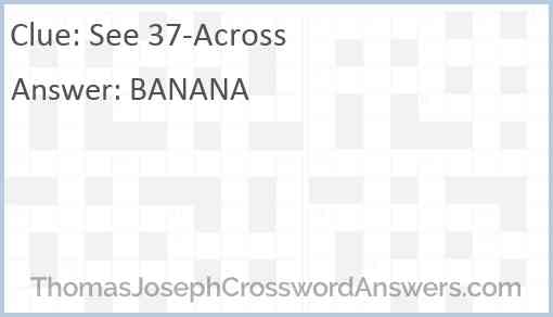 See 37-Across Answer