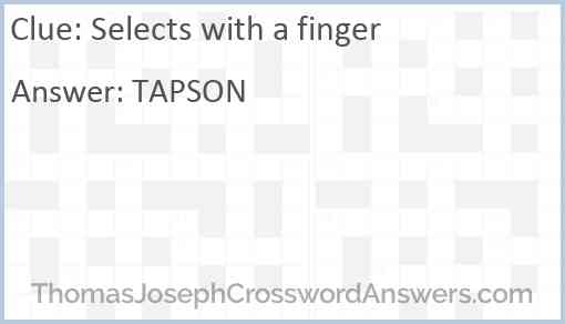 Selects with a finger Answer