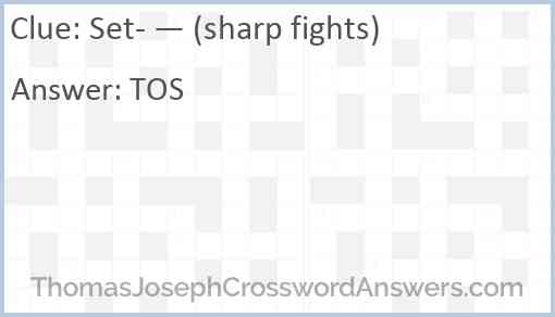 Set- — (sharp fights) Answer