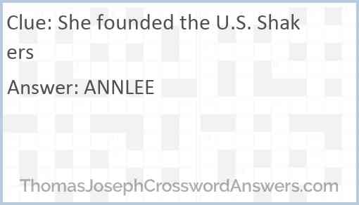 She founded the U.S. Shakers Answer