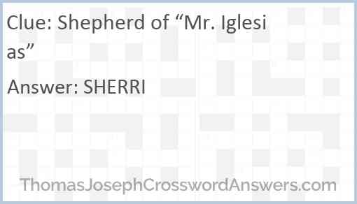 Shepherd of “Mr. Iglesias” Answer