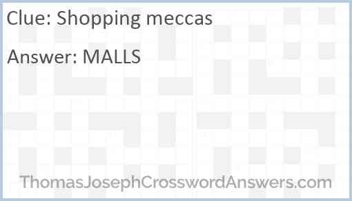 Shopping meccas Answer